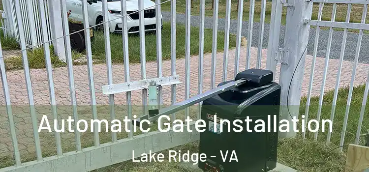 Automatic Gate Installation Lake Ridge - VA