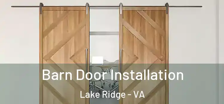  Barn Door Installation Lake Ridge - VA