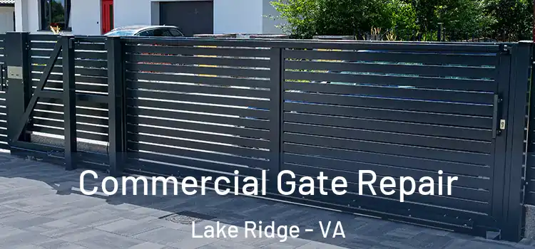 Commercial Gate Repair Lake Ridge - VA