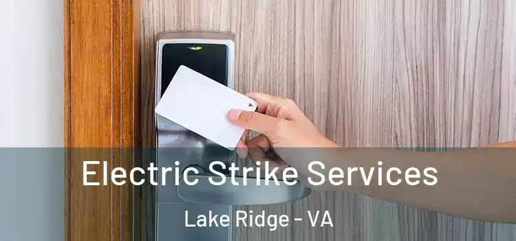 Electric Strike Services Lake Ridge - VA