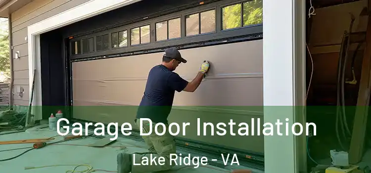  Garage Door Installation Lake Ridge - VA