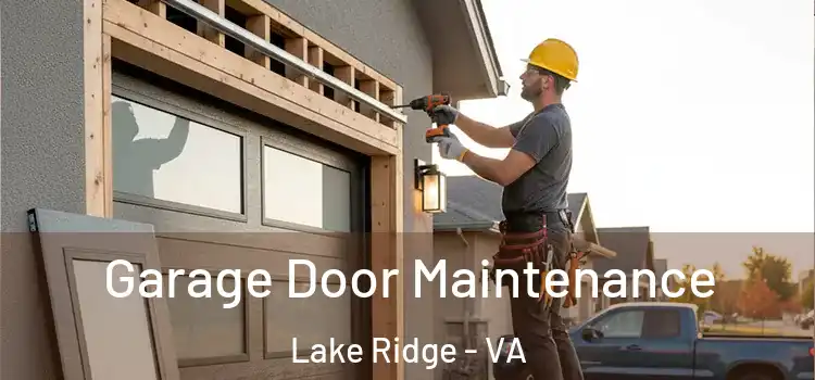 Garage Door Maintenance Lake Ridge - VA