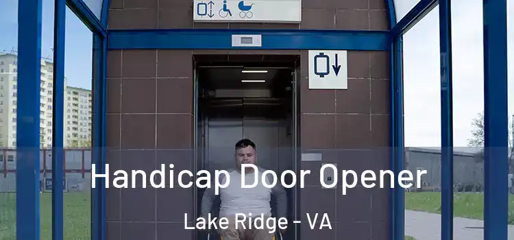 Handicap Door Opener Lake Ridge - VA