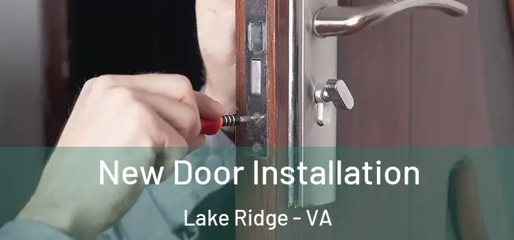 New Door Installation Lake Ridge - VA