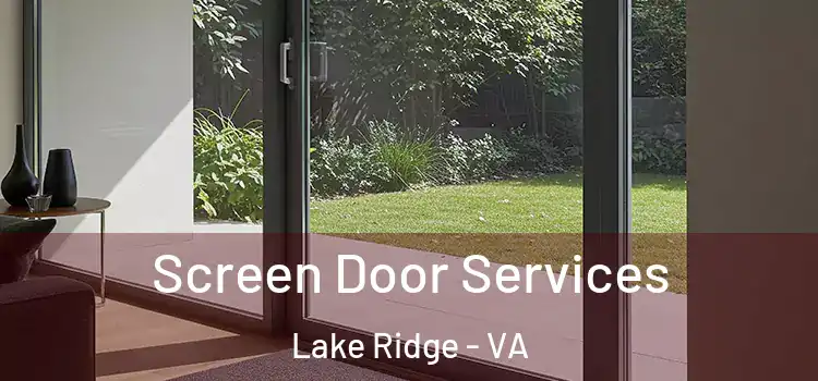 Screen Door Services Lake Ridge - VA